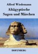 Altägyptische Sagen und Märchen - Bild 1