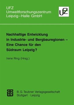 Nachhaltige Entwicklung in Industrie- und Bergbauregionen ¿ Eine Chance für den Südraum Leipzig?