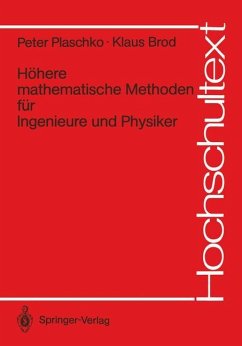 Höhere mathematische Methoden für Ingenieure und Physiker - Plaschko, Peter;Brod, Klaus