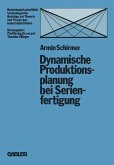 Dynamische Produktionsplanung bei Serienfertigung