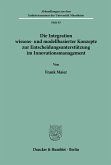 Die Integration wissens- und modellbasierter Konzepte zur Entscheidungsunterstützung im Innovationsmanagement.