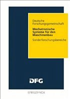 Mechatronische Systeme für den Maschinenbau - Isermann, Rolf / Breuer, Bert / Hartnagel, Hans Ludwig (Hgg.)