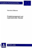 Projektmanagement und organisationaler Wandel