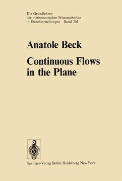 Continuous Flows in the Plane (Grundlehren der mathematischen Wissenschaften, 201, Band 201) Beck, A.; Lewin, J. and Lewin, M.