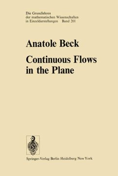 Continuous Flows in the Plane (Grundlehren der mathematischen Wissenschaften, 201, Band 201) Beck, A.; Lewin, J. and Lewin, M. - Continuous Flows in the Plane (Grundlehren der mathematischen Wissenschaften, 201, Band 201) Beck, A.; Lewin, J. and Lewin, M.