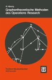 Graphentheoretische Methoden des Operations Research Graphentheoretische Methoden des Operations Research