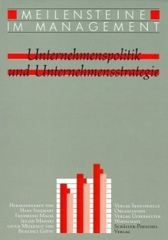 Unternehmenspolitik und Unternehmensstrategie / Meilensteine im Management; Milestones in Management - Siegwart, Hans, Fredmund Malik und Julian Mahari