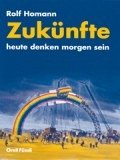 Zukünfte - heute denken morgen sein