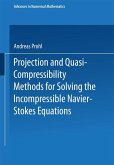 Projection and Quasi-Compressibility Methods for Solving the Incompressible Navier-Stokes Equations Projection and Quasi-Compressibility Methods for Solving the Incompressible Navier-Stokes Equations