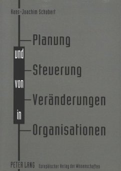 Planung und Steuerung von Veränderungen in Organisationen - Schubert, Hans-Joachim