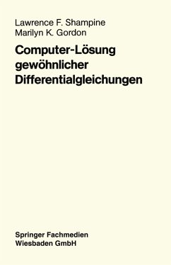 Computer-Lösung gewöhnlicher Differentialgleichungen - Shampine, Lawrence F.; Gordon, Marilyn K.