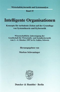 Intelligente Organisationen. - Schwaninger, Markus (Hrsg.)