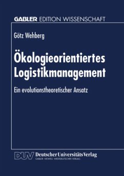 Ökologieorientiertes Logistikmanagement - Wehberg, Götz