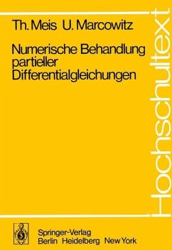 Numerische Behandlung partieller Differentialgleichungen - Meis, Theodor; Marcowitz, Ulrich