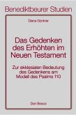 Das Gedenken des Erhöhten im Neuen Testament