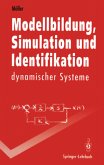 Modellbildung, Simulation und Identifikation dynamischer Systeme