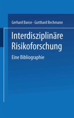 Interdisziplinäre Risikoforschung - Banse, Gerhard; Bechmann, Gotthard
