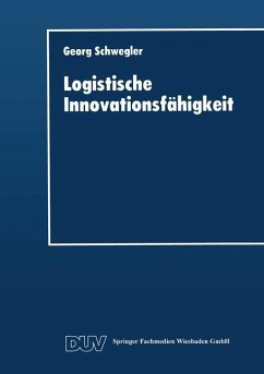 Logistische Innovationsfähigkeit - Schwegler, Georg