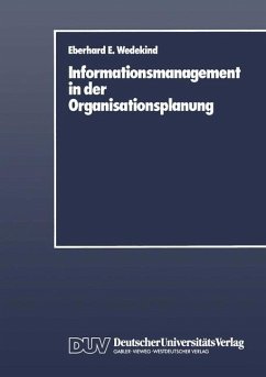 Informationsmanagement in der Organisationsplanung - Wedekind, Eberhard E.
