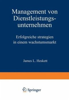 Management von Dienstleistungsunternehmen - Heskett, James L.