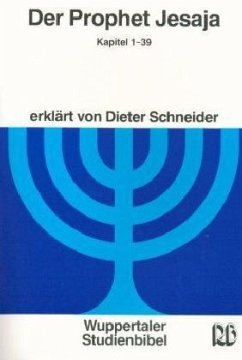 Der Prophet Jesaja. Tl.1 / Wuppertaler Studienbibel, AT, Sonderausgabe - Schneider, Dieter
