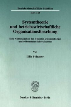 Systemtheorie und betriebswirtschaftliche Organisationsforschung. - Stünzner, Lilia
