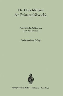 Die Unsachlichkeit der Existenzphilosophie - Reidemeister, Kurt