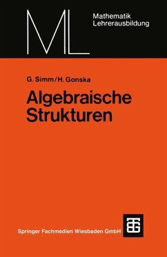 Algebraische Strukturen - Simm, Günter;Gonska, Heinz H.