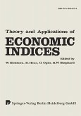 Theory and Applications of Economic Indices