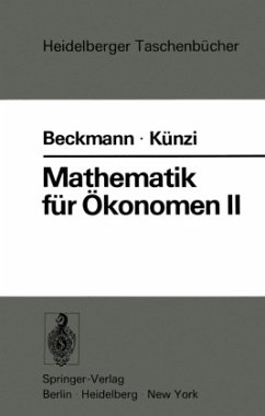 Mathematik für Ökonomen II - Beckmann, Martin J.; Künzi, Hans P.