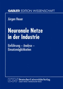 Neuronale Netze in der Industrie - Heuer, Jürgen