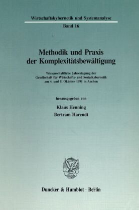 Methodik und Praxis der Komplexitätsbewältigung.