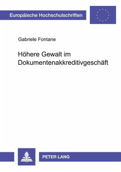 Höhere Gewalt im Dokumentenakkreditivgeschäft - Fontane, Gabriele