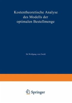 Kostentheoretische Analyse des Modells der optimalen Bestellmenge - Zwehl, Wolfgang ?von?