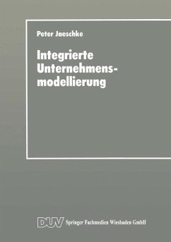 Integrierte Unternehmensmodellierung - Jaeschke, Peter