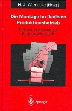 Die Montage im flexiblen Produktionsbetrieb