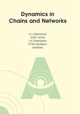 Dynamics in Chains and Networks