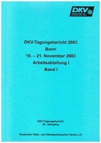 DKV Tagungsbericht / Deutsche Kälte-Klima Tagung 2003 - Bonn