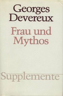 Frau und Mythos - Devereux, Georges
