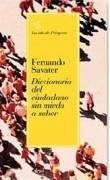 Diccionario del ciudadano sin miedo a saber - Savater, Fernando