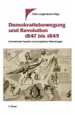 Demokratiebewegung und Revolution 1847 bis 1849