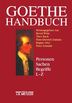 Personen, Sachen, Begriffe, L-Z. Tl.2 / Goethe-Handbuch 4/2 - Witte, Bernd (Hrsg.), Theo (Hrsg.) Buck Hans-Dietrich (Hrsg.) Dahnke u. a.