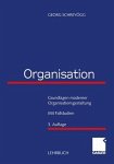 Organisation Grundlagen moderner Organisationsgestaltung