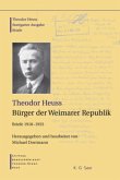 Bürger der Weimarer Republik / Theodor Heuss: Theodor Heuss. Briefe 1918-1933