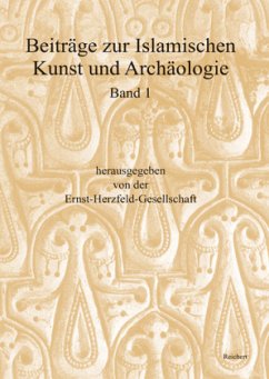 Beiträge zur islamischen Kunst und Archäologie