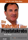 Die Wahrheit über Prostatakrebs