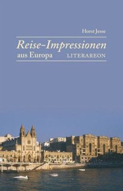 Reise-Impressionen aus Europa - Jesse, Horst