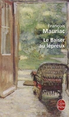 Le Baiser Au Lepreux - Mauriac, F.