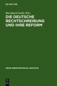 Die deutsche Rechtschreibung und ihre Reform 1722 - 1974