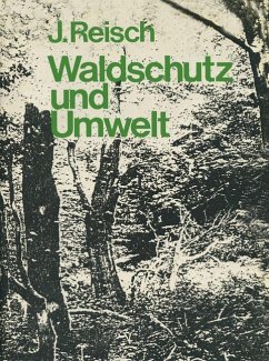 Waldschutz und Umwelt. Waldschutz und Umwelt.